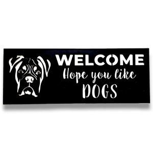 Welcome Hope You Like Dogs Metal Wall Sign, 21 x 8